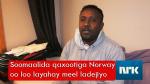 Soomaalida qaxootiga Norway oo loo la’yahay meel ladejiyo